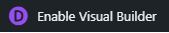 Enable Visual Builder